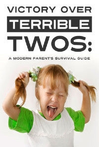 Victory Over The Terrible Twos book cover