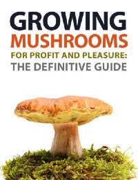 Growing Mushrooms For Profit And Pleasure book cover