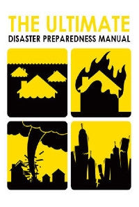 The Ultimate Disaster Preparedness Manual Book Cover