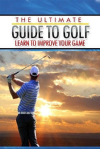 The Ultimate Guide To Golf Book Cover